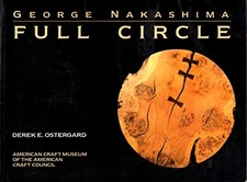 George Nakashima: Full Circle by Derek Ostergard