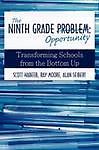 The Ninth Grade Opportunity: Transforming Scho... 9780595484720 by Habeeb, Scott