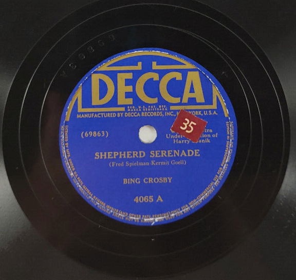 Bing Crosby ~  Shepherd Serenade / The Anniversary Waltz 1941 Decca 78 RPM