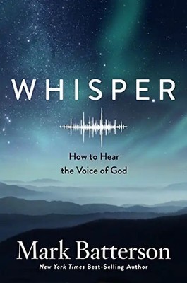 Whisper: How to Hear the Voice of God