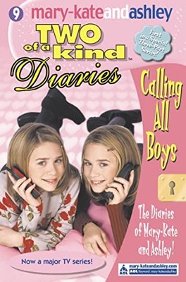 Calling All Boys (Mary-Kate and Ashley: Two of a Kind Diaries # 