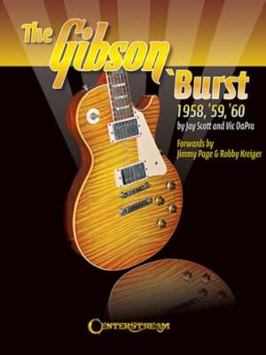 The Gibson 'Burst: 1958-1960 by Jay Scott: New