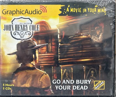 GO AND BURY YOUR DEAD: JOHN HENRY COLE 6                      NLA