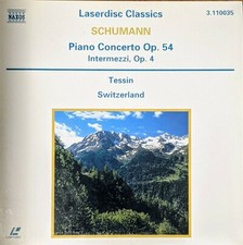 Schumann And Switzerland NAXOS LASERDISC CLASSICS Piano Concerto Op. 54