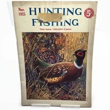 Antique November 1925 Hunting and Fishing Magazine Outdoors Ad Book • Pheasant
