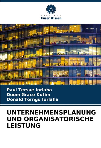 Paul Tersue Iorlaha (U. A.) | Unternehmensplanung Und Organisatorische Leistung-image