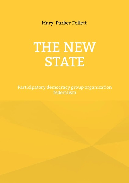 Mary Parker Follett | The New State | Taschenbuch | Englisch (2025)-image