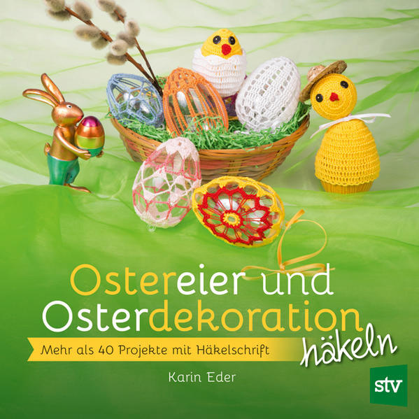 Thumbnail - Ostereier & Osterdekoration Häkeln | Karin Eder | 2019 | Deutsch
