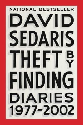 Theft by Finding : Diaries 1977-2002 Paperback David Sedaris