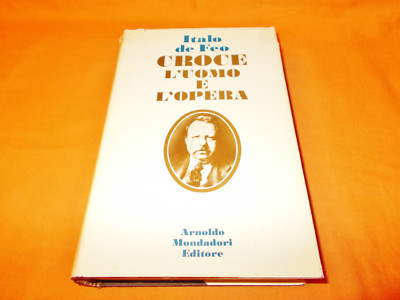 italo de feo,  croce l'uomo e l'opera, mondadori 1975,700 pagg cart. e sovracop.