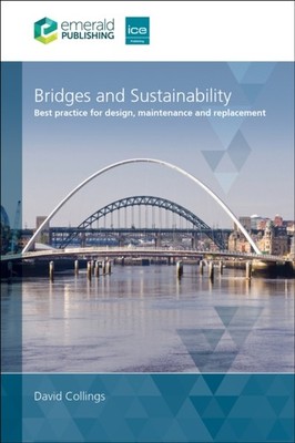 BRIDGES AND SUSTAINABILITY BEST PRACTIC by COLLINGS, DAVID Hardback Self Help