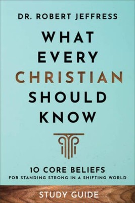 What Every Christian Should Know Study Guide - Paperback By Jeffress, Dr - GOOD