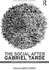 Social After Gabriel Tarde : The Social After...