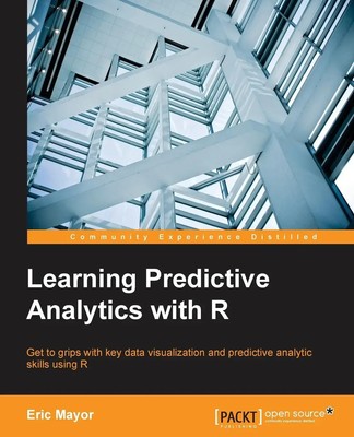 Learning Predictive Analytics with R Eric Mayor Taschenbuch Englisch 2015