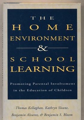 The Home Environment and School Learning Promoting Parental Involvement in the E