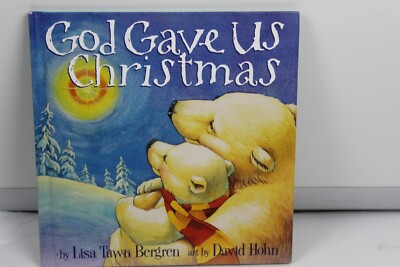 God Gave Us Christmas by Lisa Tawn Bergren (2006, Hardcover ...