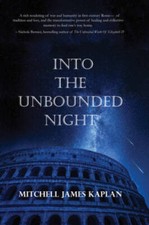 Into the Unbounded Night - Paperback By James Kaplan, Mitchell - ACCEPTABLE