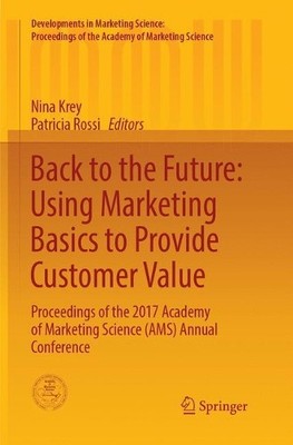 Back to the Future: Using Marketing Basics to Provide Custome... - 9783319881560