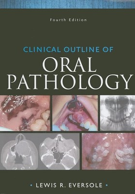 Clinical Outline of Oral Pathology: Diagnosis and Treatment - paperback Ever...