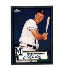 2021 Topps Chrome Baseball Platinum Anniversary Eddie Mathews Base #654