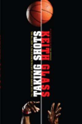 Taking Shots: Tall Tales, Bizarre Battles, and the Incredible Truth about the