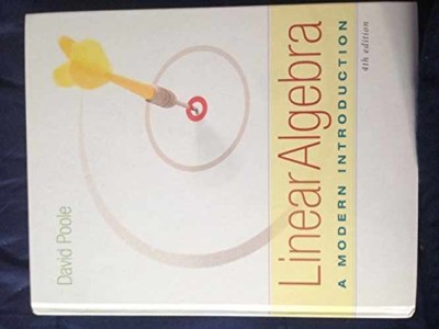 Linear Algebra: A Modern Introduction - Hardcover, by Poole David - Acceptable