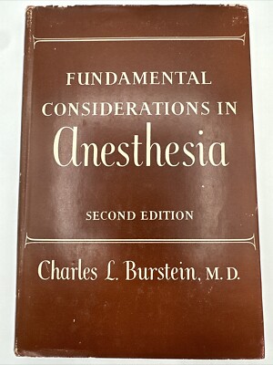 Fundamental Considerations In Anesthesia Second Edition Charles Burstein 1955 HC