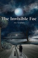 Iris Graham | The Invisible Foe | Taschenbuch | Englisch (2021)
