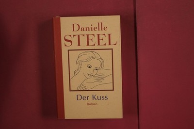 360494 Danielle Steel DER KUSS Knaur HC