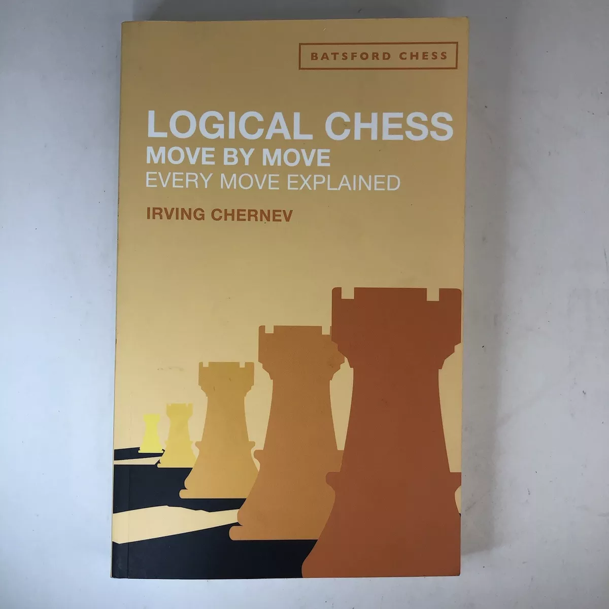 Logical Chess - Move By Move: Irving Chernev: 9780571090396