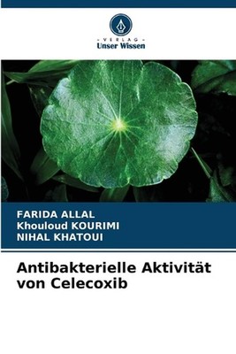 Antibakterielle Aktivitt von Celecoxib by Farida Allal Paperback Book