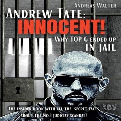 ANDREW TATE INNOCENT! - Why TOP G ended up in jail - The insider