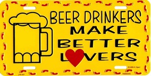 BEER DRINKERS MAKE BETTER LOVERS LICENSE PLATE TAG EMBOSSED NUMBER #527-A