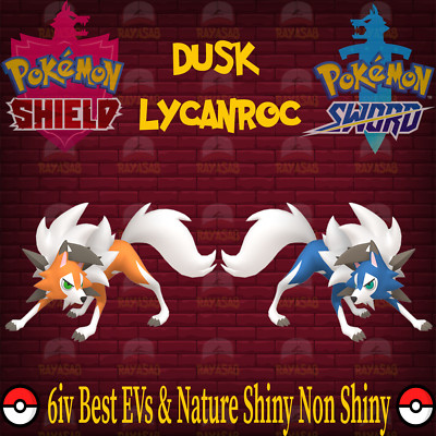 Pokemon Sword & Shield Dusk Lycanroc 6IV Best EVs & Nature  Shiny  & Non Shiny