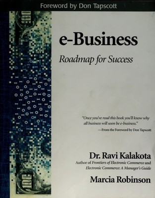 E-Business: Roadmap for Success (Addison-Wesley Information Technology Series),