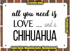 Metal Sign - Chihuahua Love - 14x10 inches