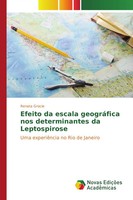 Efeito Da Escala GeográFica Nos Determinantes Da Leptospirose Renata Gracie Buch