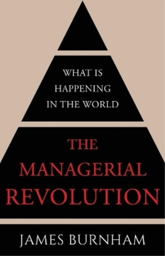 James Burnham The Managerial Revolution (Tascabile)