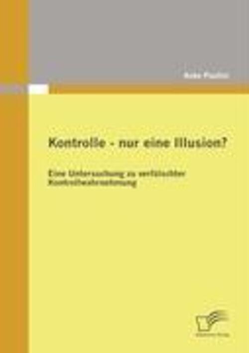 Thumbnail - Kontrolle - Nur Eine Illusion? Anke Paulini Taschenbuch Paperback 100