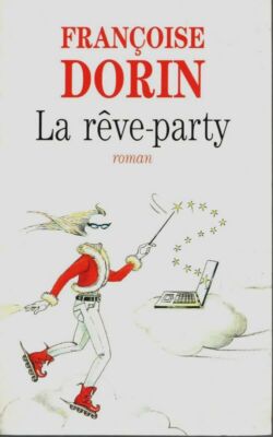 La dream-party - Françoise Dorin - V2063621