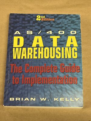 AS/400 Data Warehousing: The Complete Guide to Implementation by Brian ...