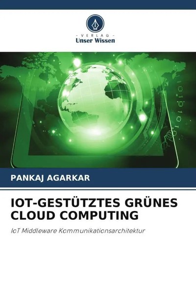 Pankaj Agarkar | IOT-GESTÜTZTES GrÜNes Cloud Computing | Taschenbuch | Deutsch-image