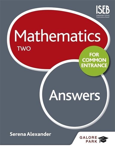 Mathematics for Common Entrance Two Answers-Alexander, Serena Se