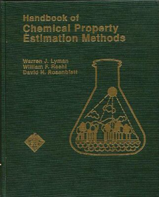 Handbook of Chemical Property Estimation Methods: Environmental Behavior of...
