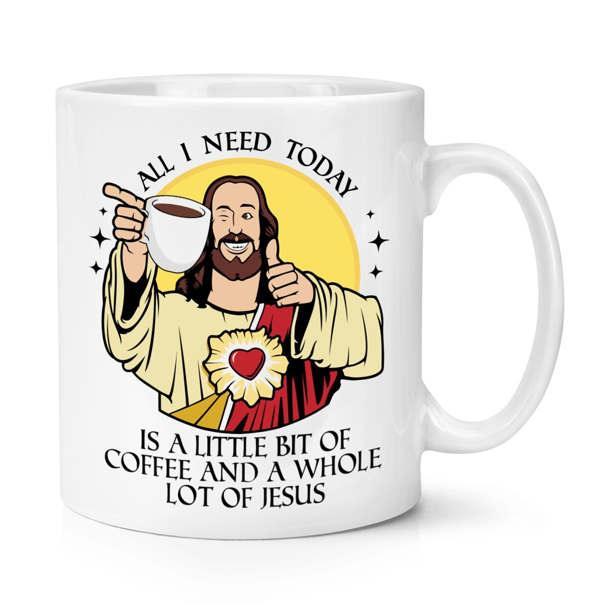 All I Need Today Is Coffee And A Whole Lot Of Jesus 10oz Mug Cup Funny Birthday