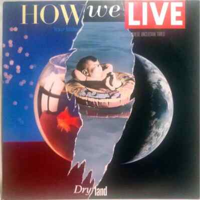How We Live Dry Land Portrait Vinyl LP Near Mint 33 RPM 1987
