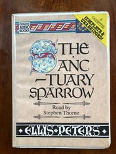 The Sanctuary Sparrow Ellis Peters Read by Stephen Thorne Audio Book Cassettes