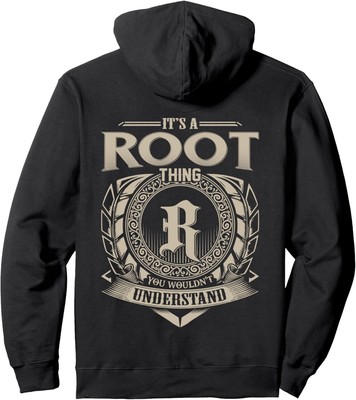 It's A ROOT Thing You Wouldn't Understand Family Name Pullover Hoodie