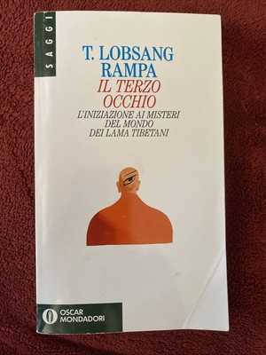 Il Terzo Occhio: L iniziazione by T. Lobsang Rampa