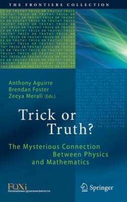 Trick or Truth?: The Mysterious Connection Between Physics and